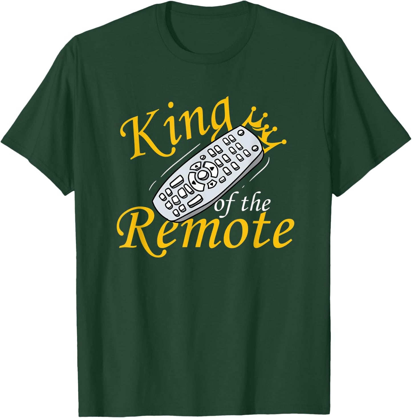 King Of The Remote TV Lazy Dad Funny T-Shirt - T-Shirt | Forest