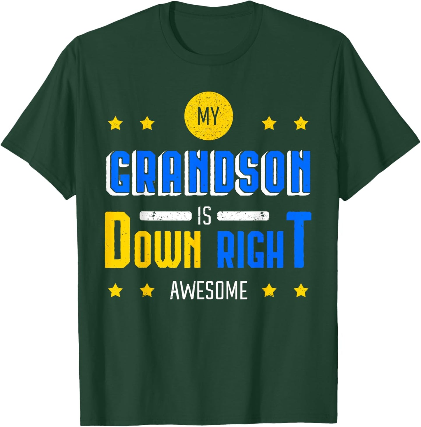 Down Syndrome Awareness Grandma Grandpa Trisonomy 21 Gift T-Shirt - T-Shirt | Forest