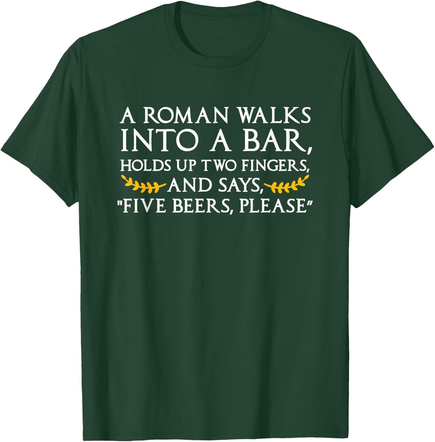 Rome History Roman Walks Into A Bar T-Shirt - T-Shirt | Forest
