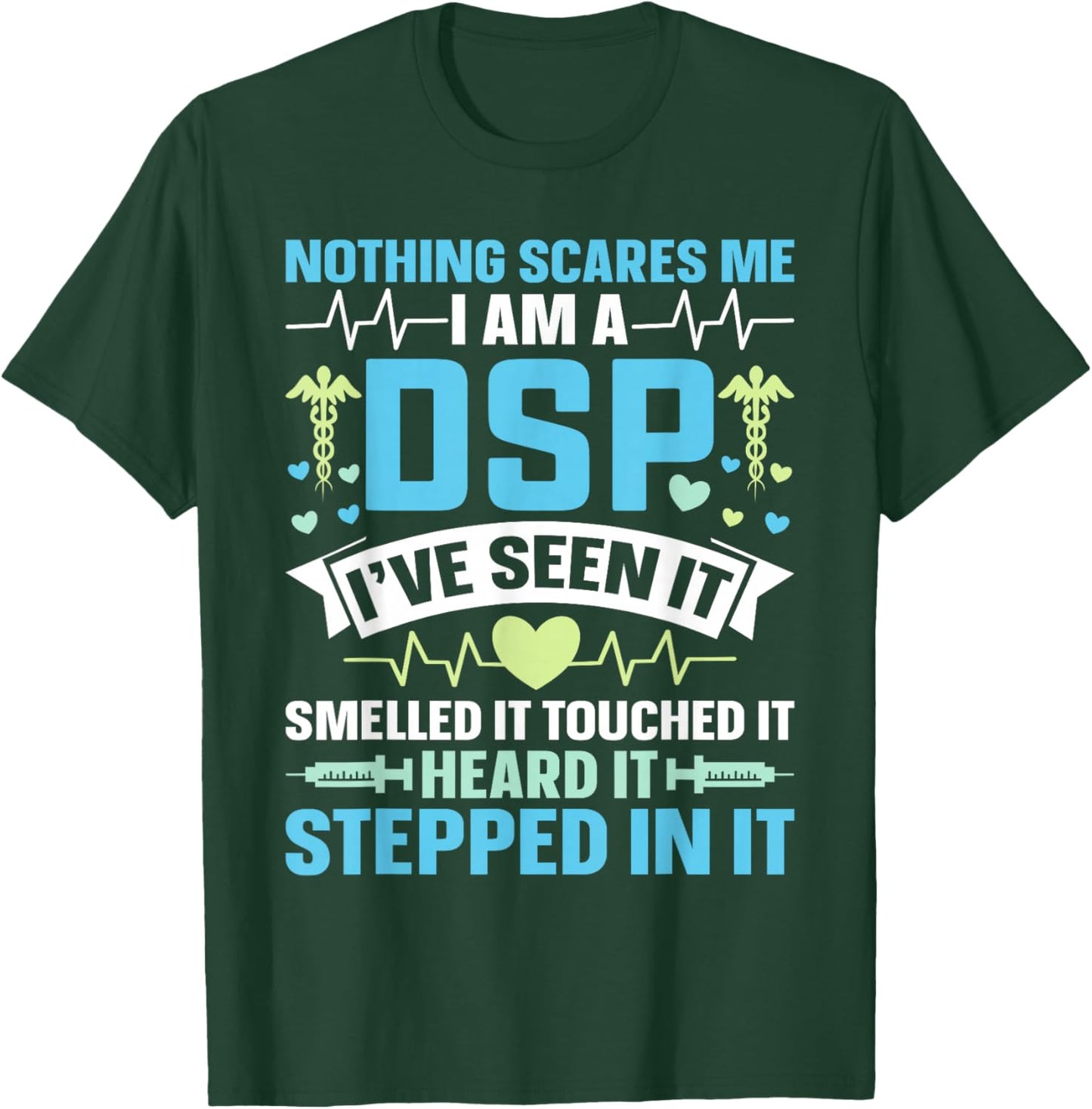 DSP Appreciation Funny Direct Support Professional DSP T-Shirt - T-Shirt | Forest