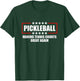 Pickleball Making Tennis Courts Great Again Funny T-Shirt - T-Shirt | Forest
