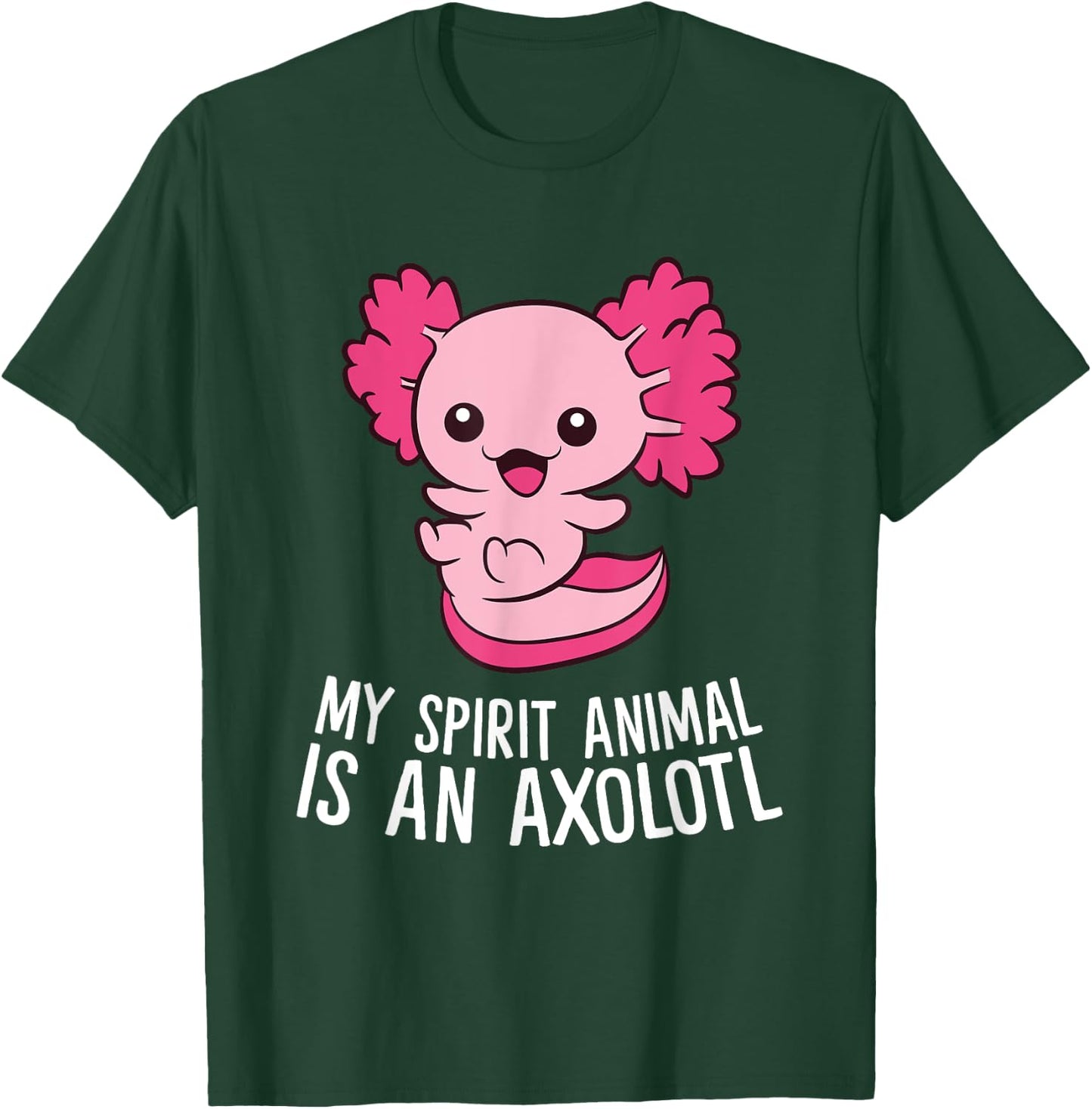 Cute Pet Axolotl My Spirit Animal Is An Axolotl T-Shirt - T-Shirt | Forest