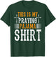 This Is My Praying Pajama Christian Prayer Pray Jesus God T-Shirt - T-Shirt | Forest
