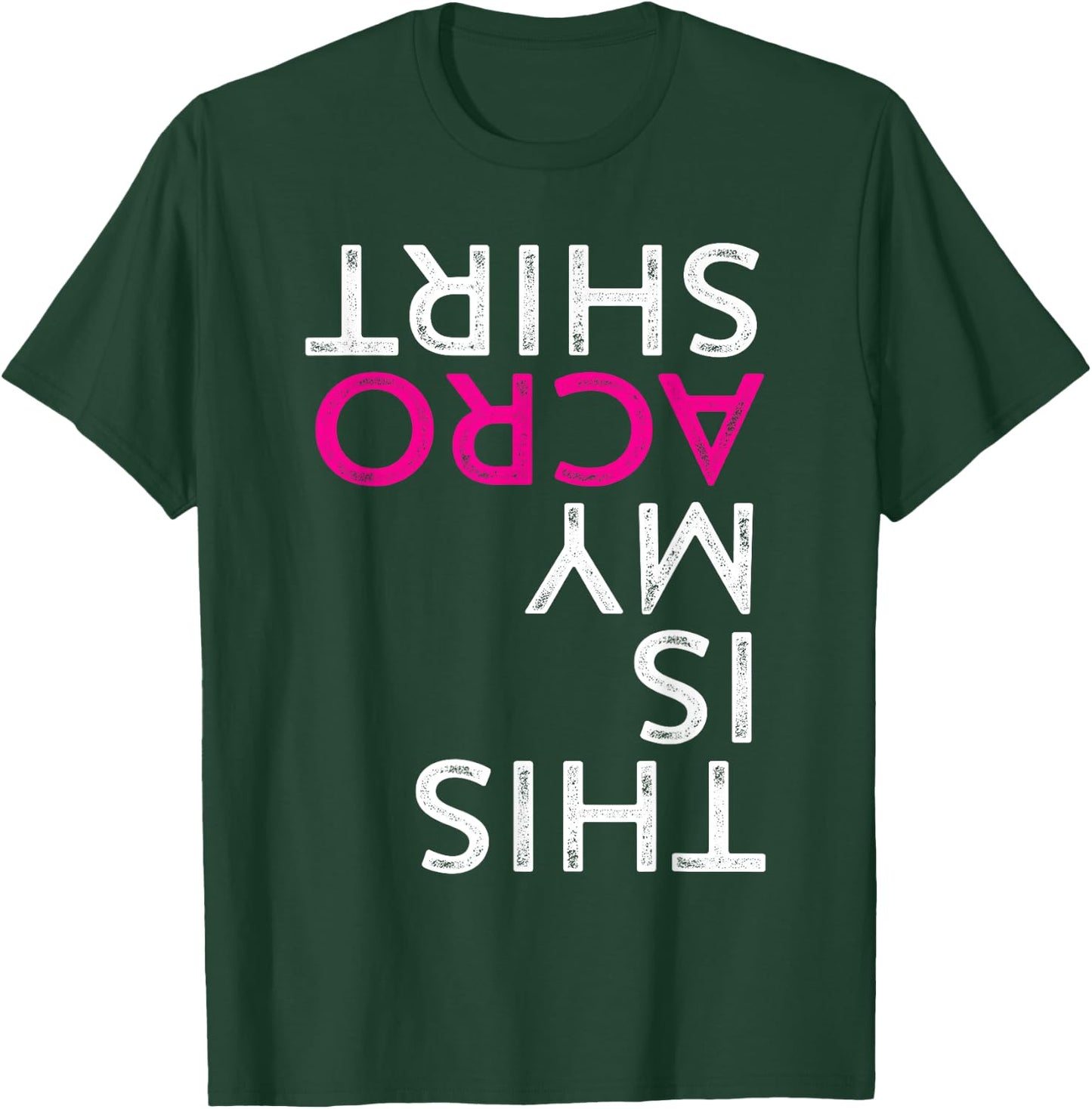 Funny Acro Gift Acrobatic Arts Yoga Dance T-Shirt - T-Shirt | Forest