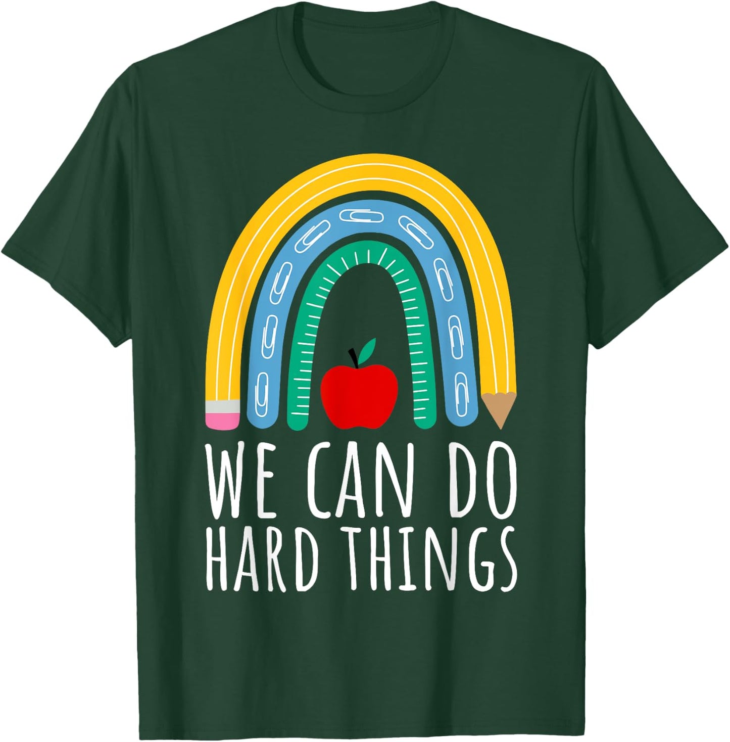 We Can Do Hard Things Motivational Teacher Back to School Women Girls Kids T-Shirt - T-Shirt | Forest