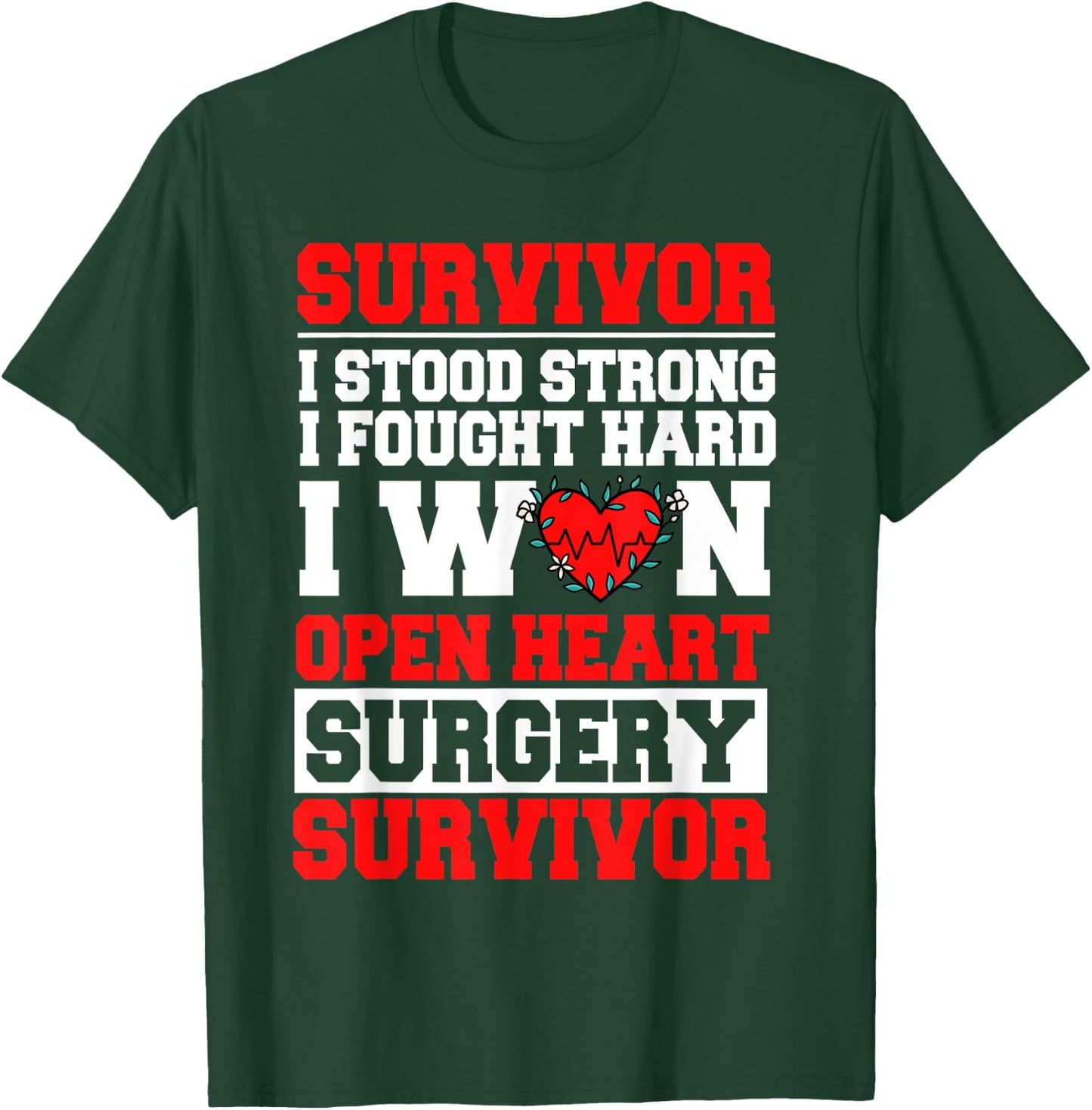 Open Heart Bypass Surgery Coronary Artery Patient T-Shirt - T-Shirt | Forest