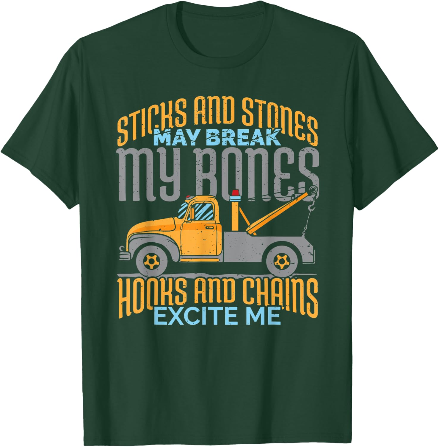Truck Driver Gift: Hooks And Chains Excite Me T-Shirt - T-Shirt | Forest