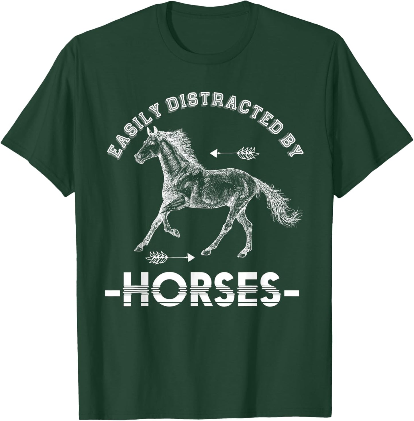 Equestrian Horse Riding Gift Easily Distracted By Horse T-Shirt - T-Shirt | Forest