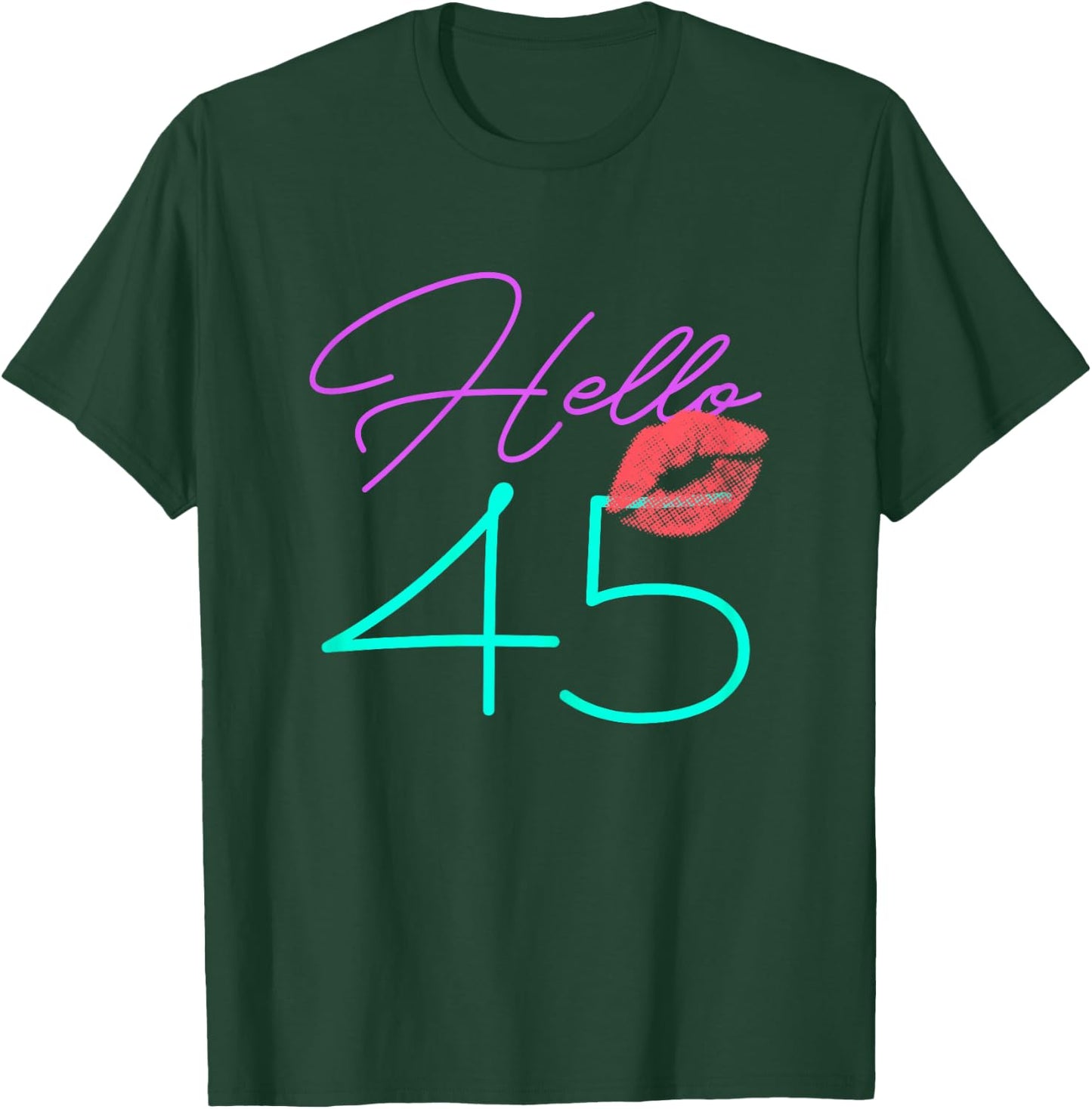 45th Birthday Funny Pink Women Gift T-Shirt - T-Shirt | Forest