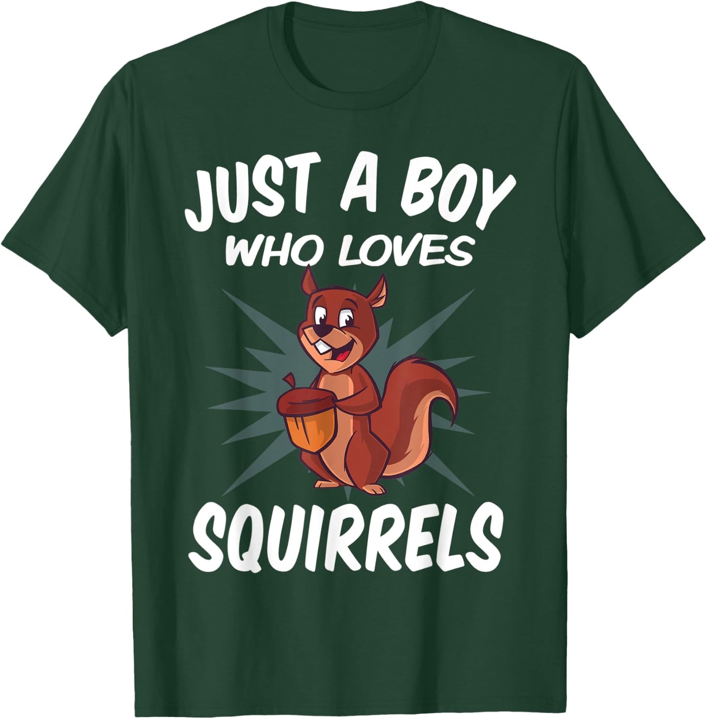Just A Boy Who Loves Squirrels – Funny Squirrel T-Shirt - T-Shirt | Forest