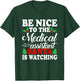 Be Nice To The Medical Assistant Santa Is Watching Xmas T-Shirt - T-Shirt | Forest