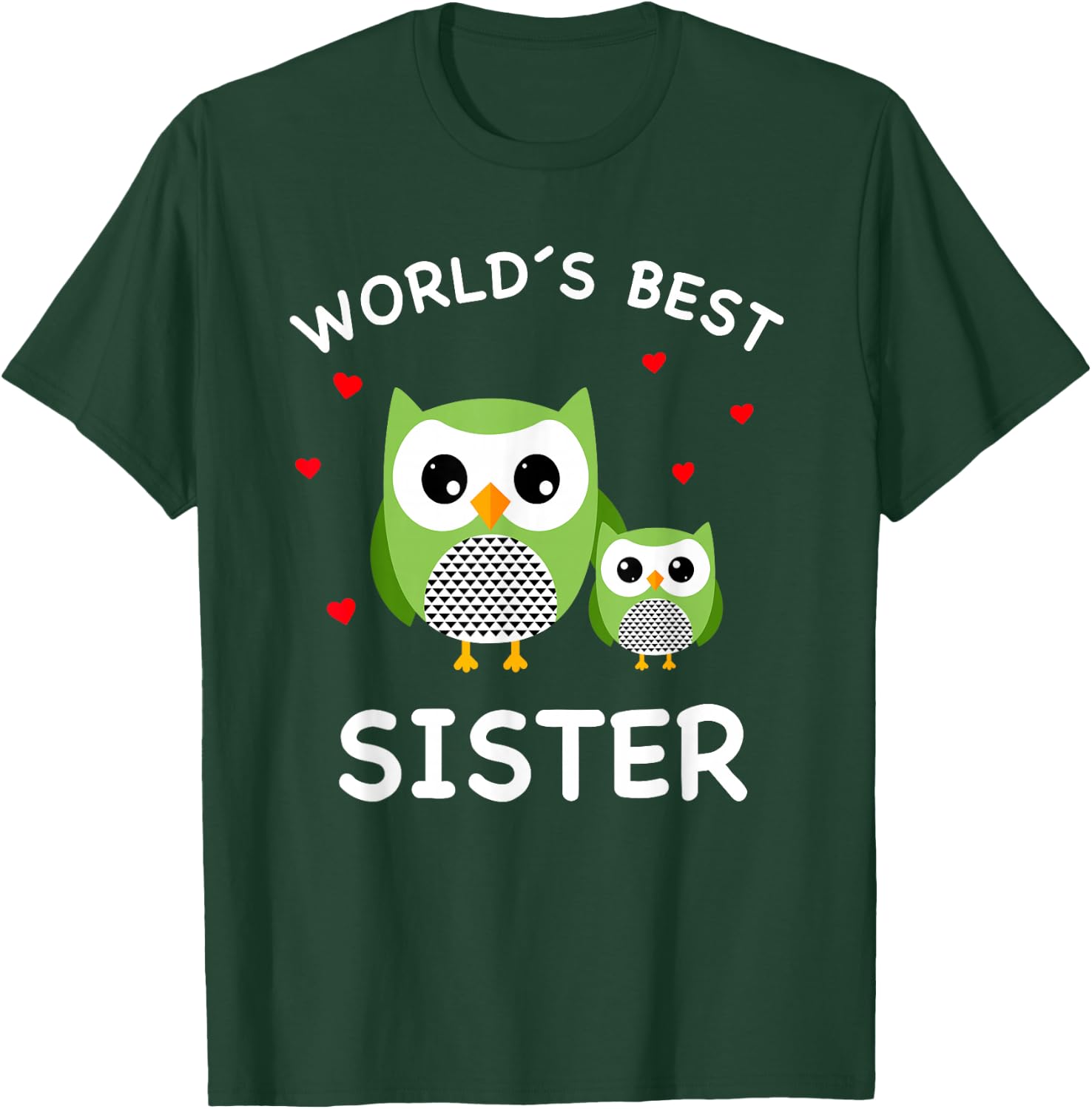 World's Best Owl Sister - Cute Animal Owls Best Sister Ever T-Shirt - T-Shirt | Forest