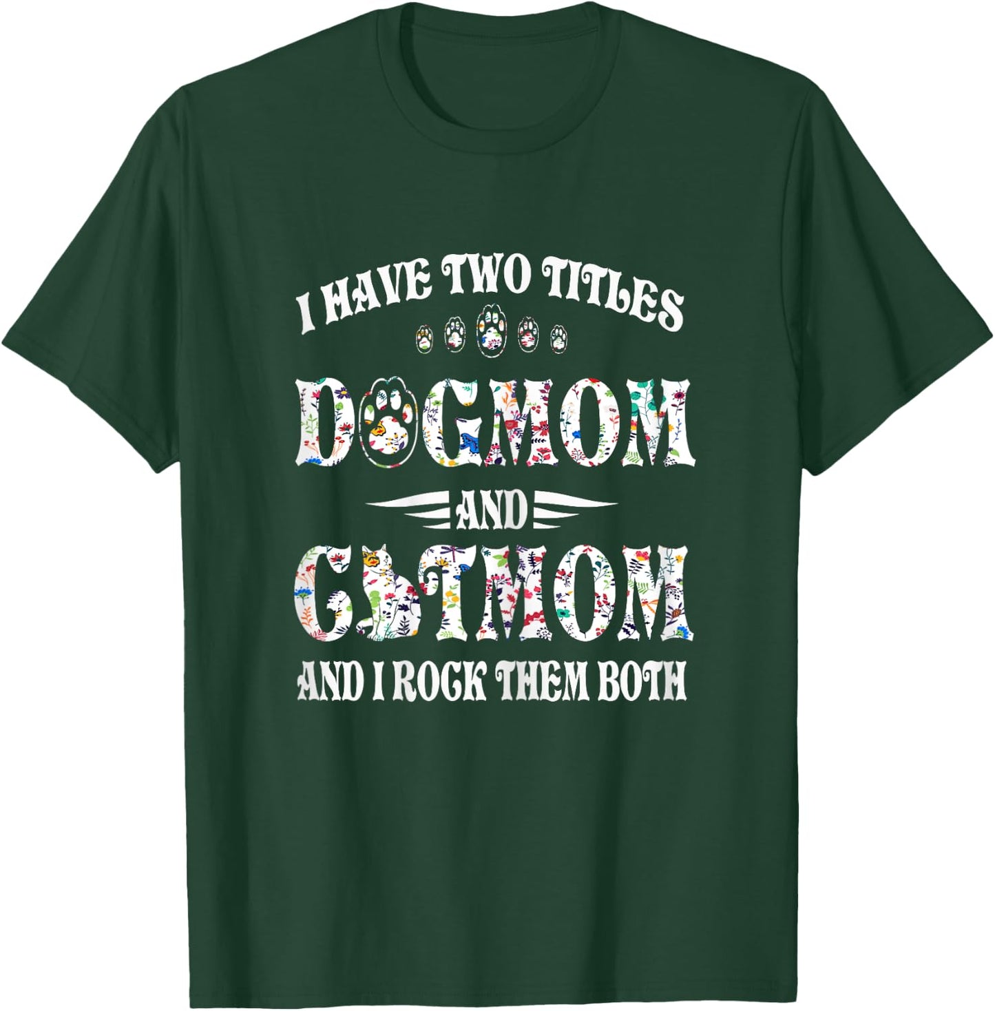 Hundemama und Katzenmutter Dog Mom and Cat Mom T-Shirt - T-Shirt | Forest