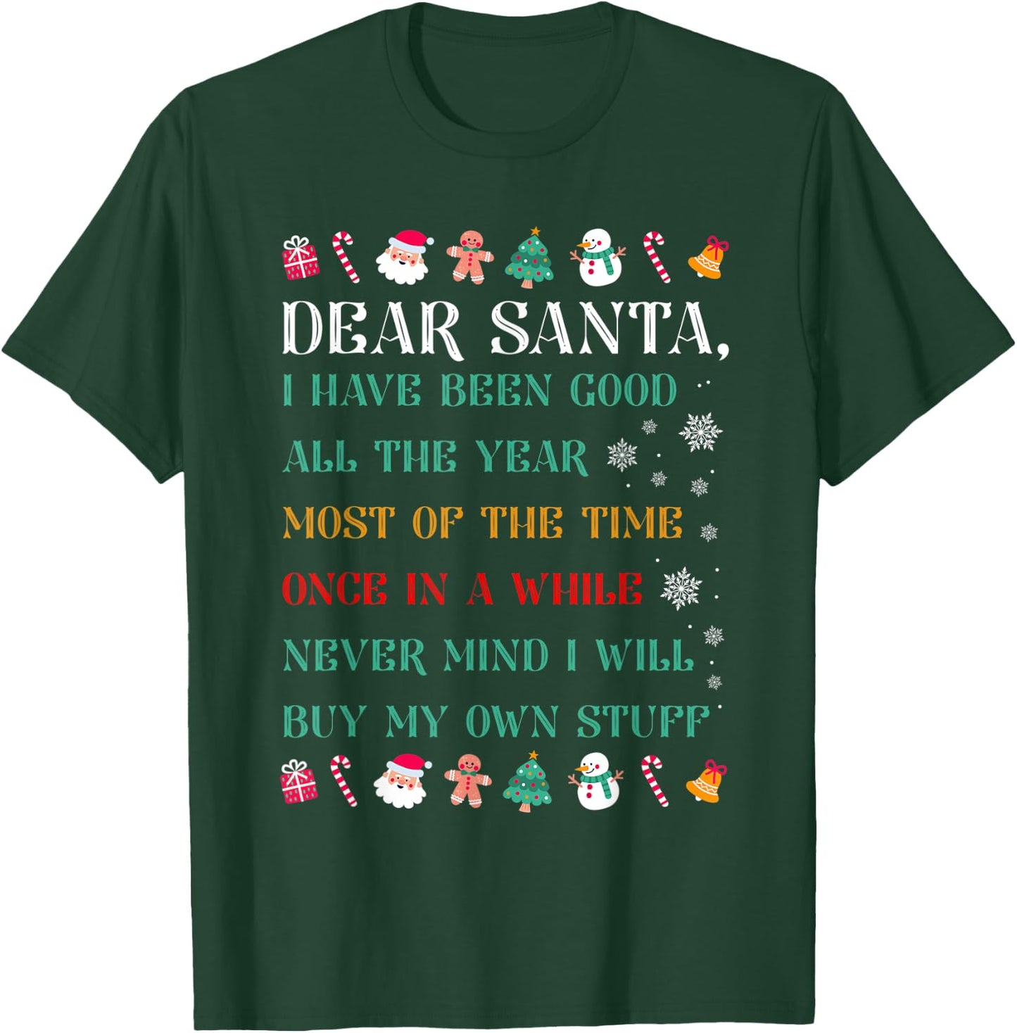 Funny Christmas Dear Santa I Will Buy My Own Stuff T-Shirt - T-Shirt | Forest