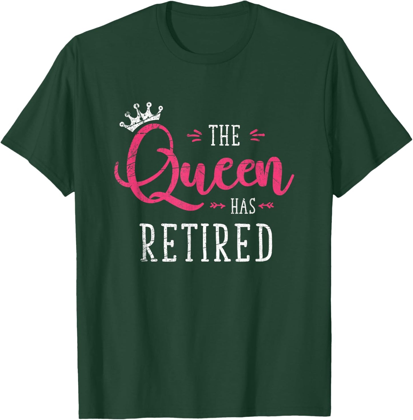 The Queen Has Retired Funny Retired Women Gift Retirement Small T-Shirt - T-Shirt | Forest