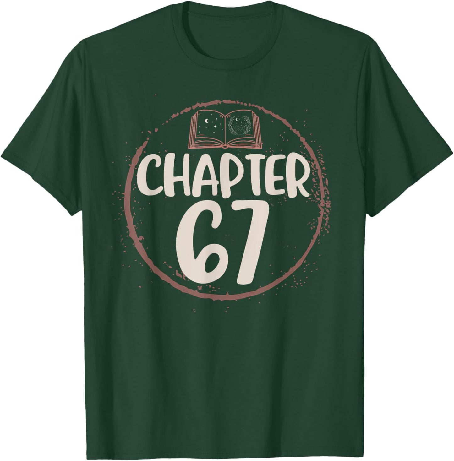 Chapter 67 Birthday Shirt Book Lovers Love To Read T-Shirt - T-Shirt | Forest