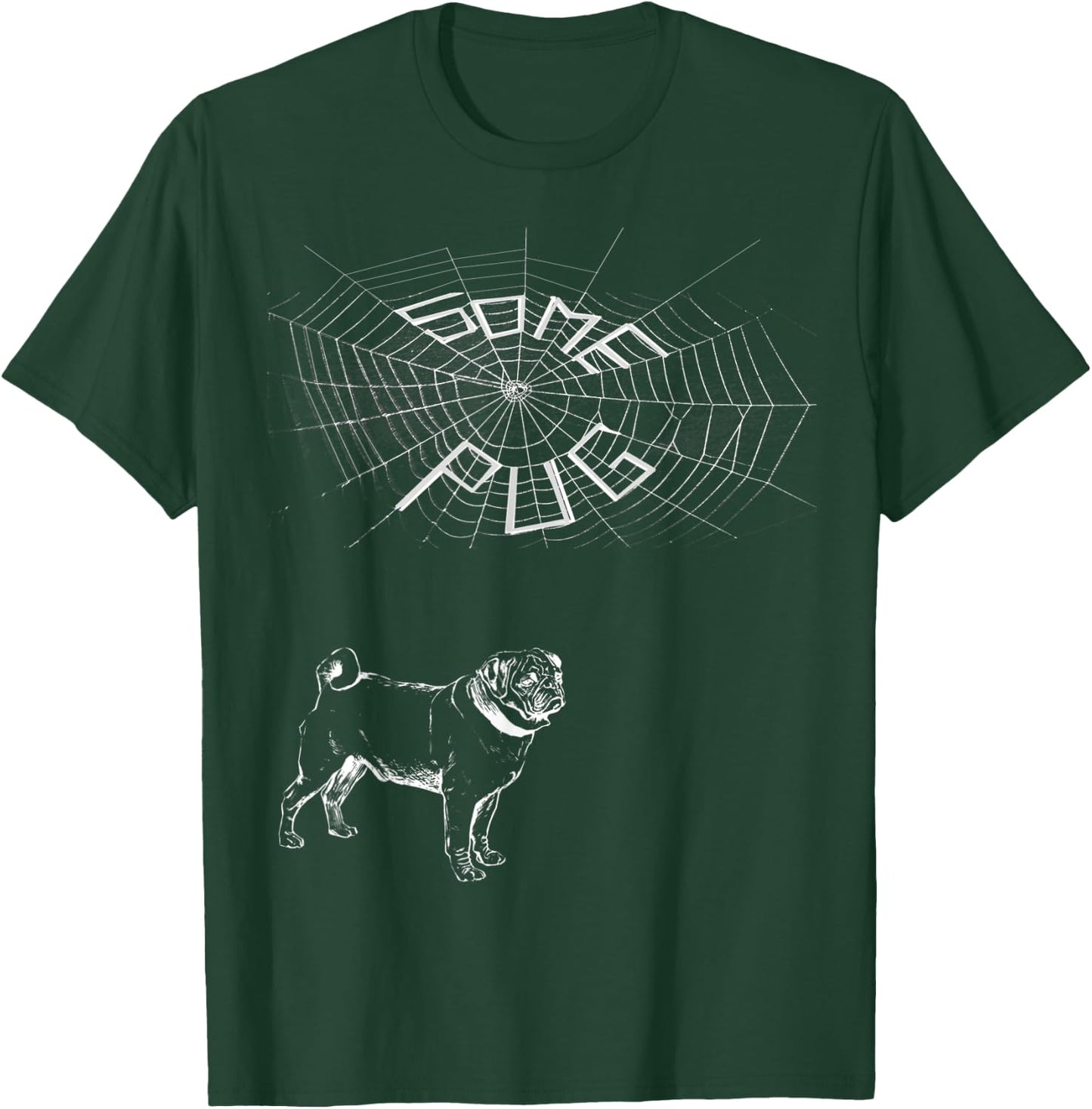 Some Pug, Said Charlotte the Spider...and Everyone Agreed. T-Shirt - T-Shirt | Forest