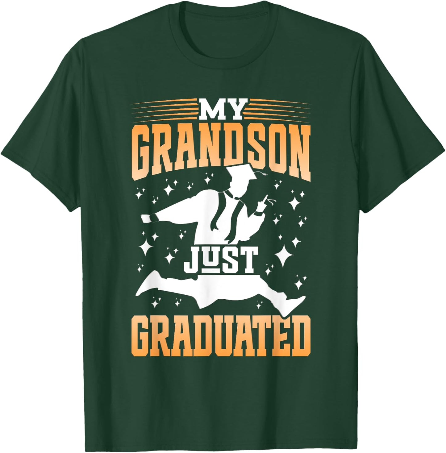 My Grandson Just Graduated Granny Grandma Of Graduate T-Shirt - T-Shirt | Forest