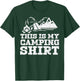 This Is My Camping Shirt Funny Camp Camper Men Women Kids T-Shirt - T-Shirt | Forest