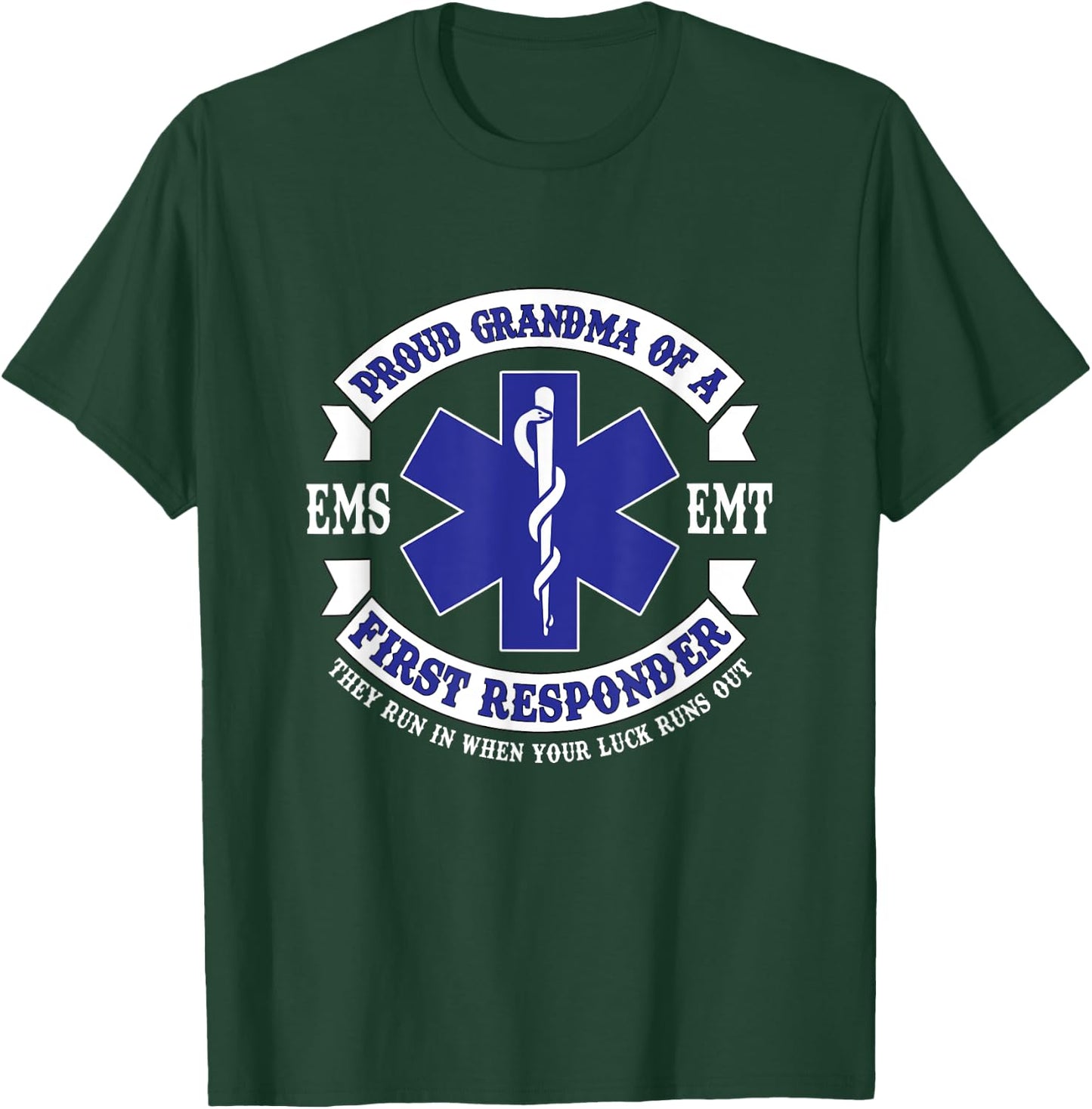 Proud Grandma First Responder EMS EMT Novelty Apparel T-Shirt - T-Shirt | Forest