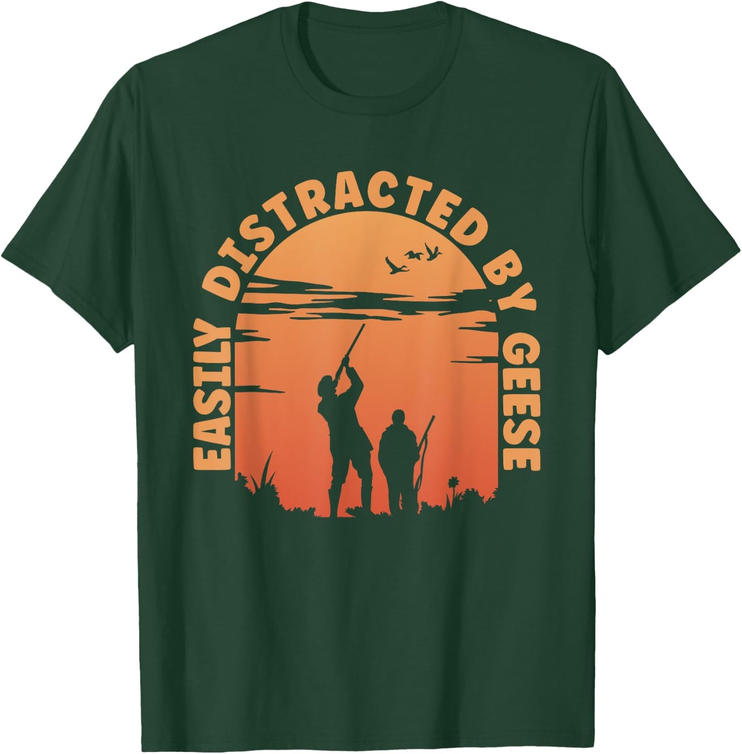 Hunting Ducks Distracted By Goose Hunter T-Shirt - T-Shirt | Forest