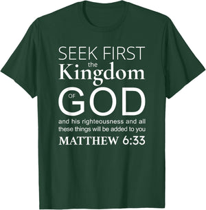 Bible verse seek first the kingdom of God Christian T-Shirt - T-Shirt | Forest