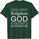 Bible verse seek first the kingdom of God Christian T-Shirt - T-Shirt | Forest