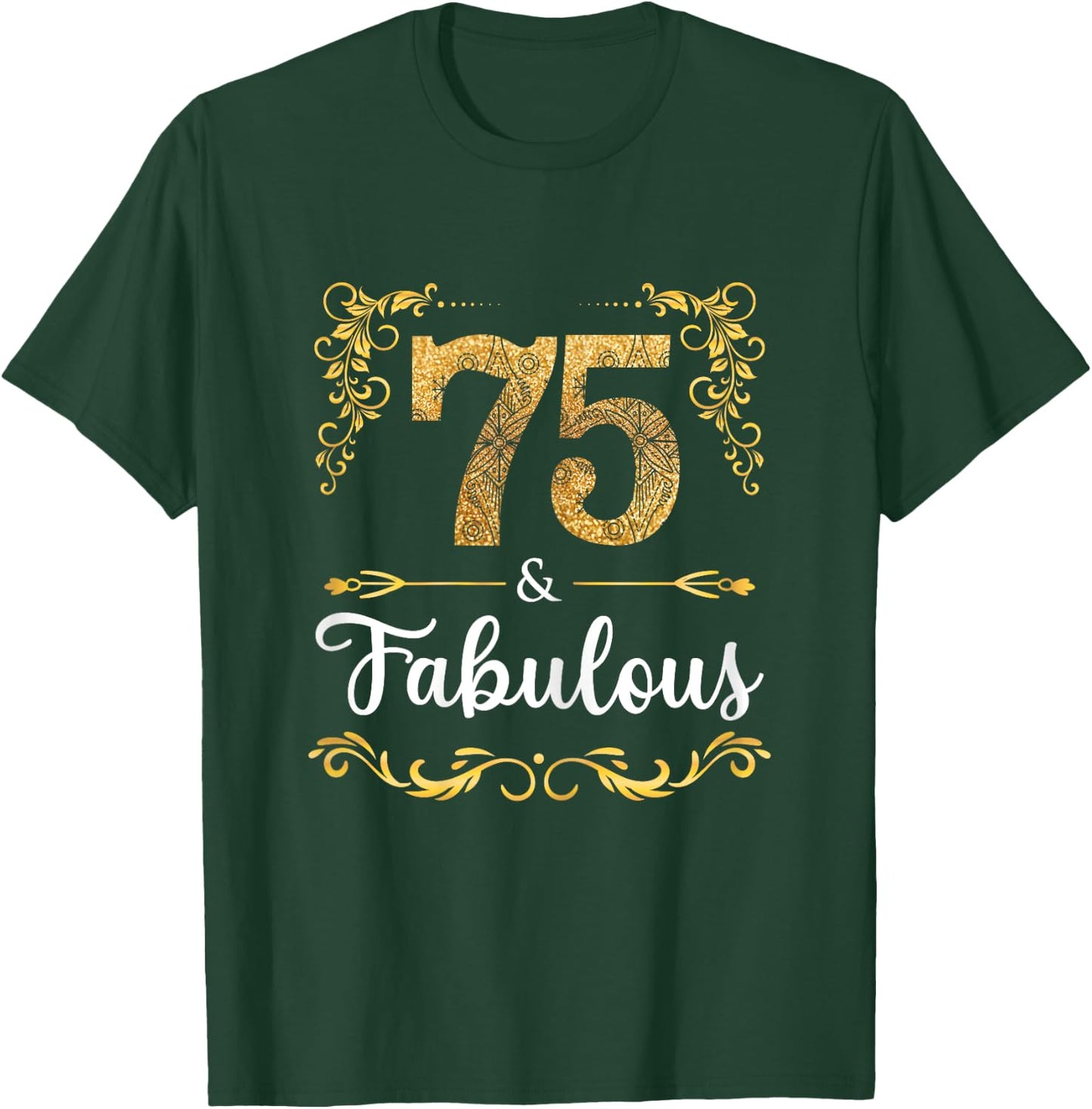 75th Birthday Sweet Gift Women | Fabulous Since 1946 T-Shirt - T-Shirt | Forest