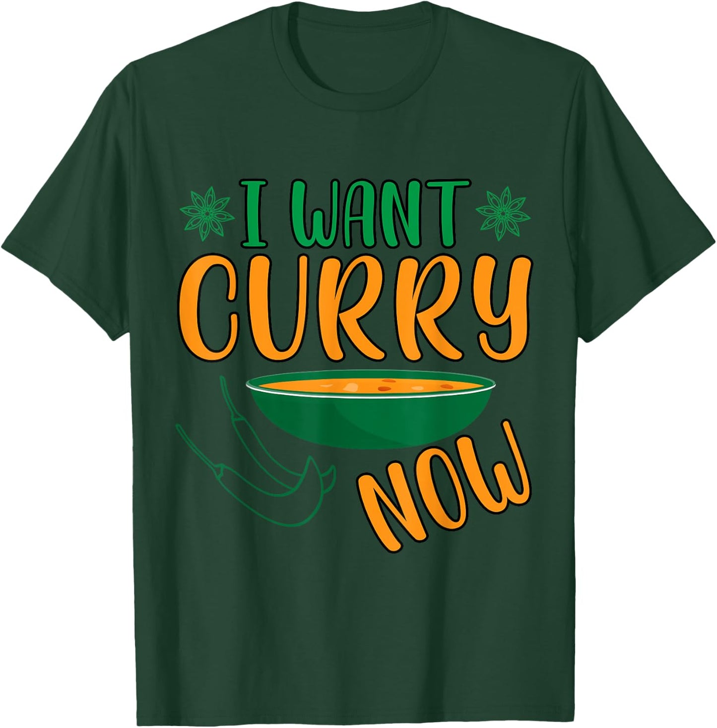 I Want Curry Now - Indian Food India Rice T-Shirt - T-Shirt | Forest