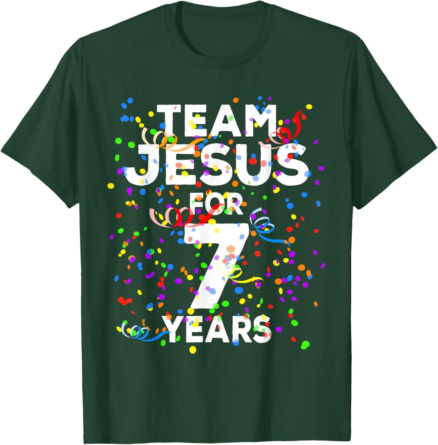 Funny Team Jesus For 7 Years Old Christian 7th Birthday T-Shirt - T-Shirt | Forest