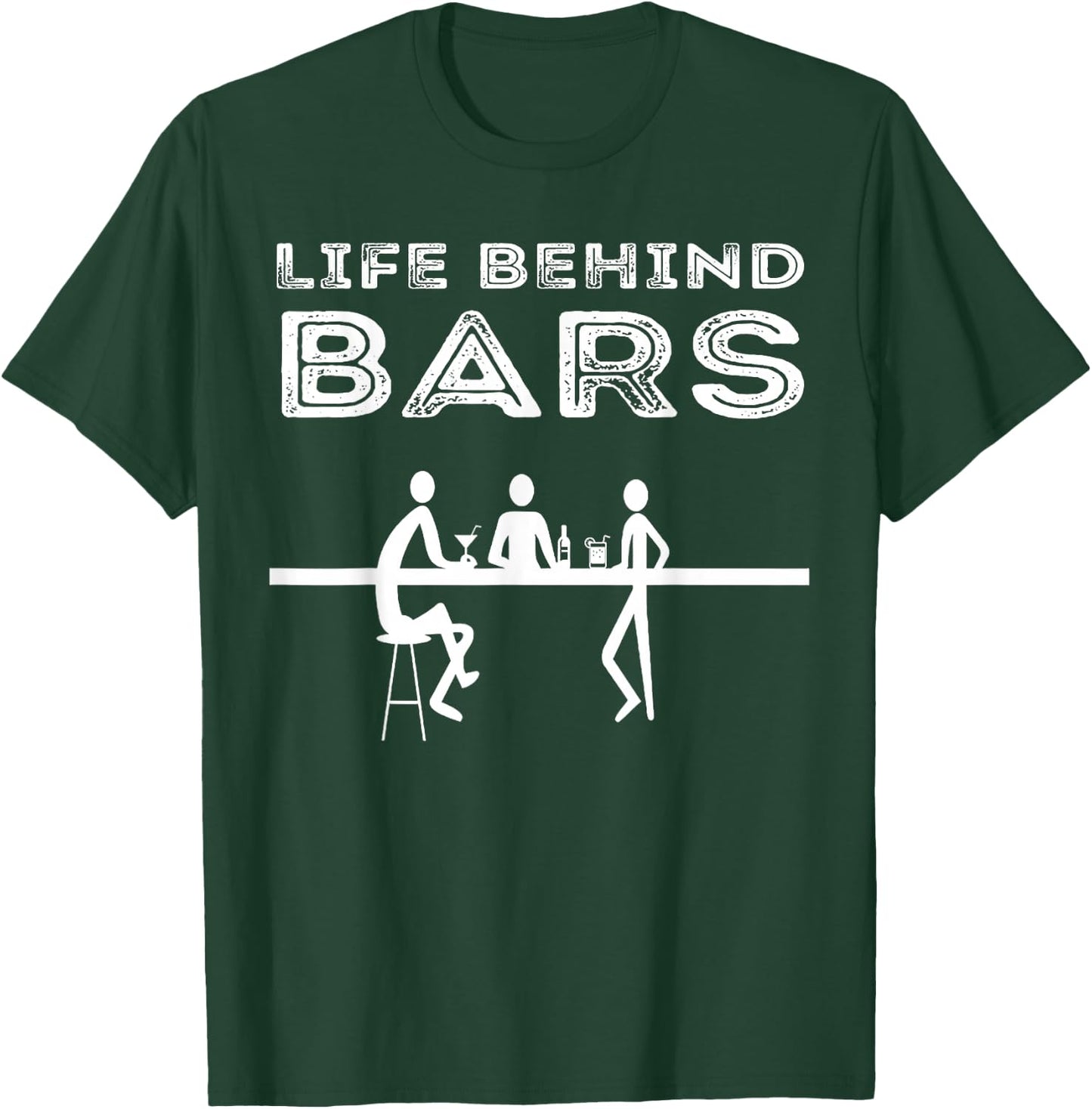 Life Behind Bars Bartender T-Shirt - T-Shirt | Forest