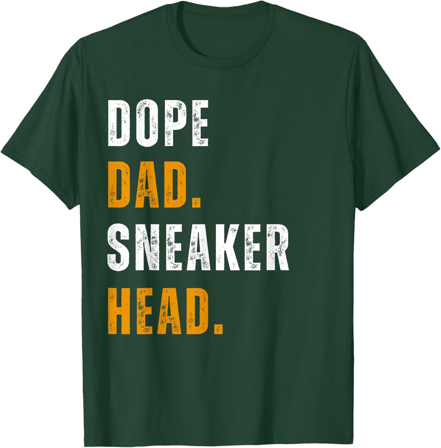 Dope Dad Sneaker head Funny Father's Day T-Shirt - T-Shirt | Forest