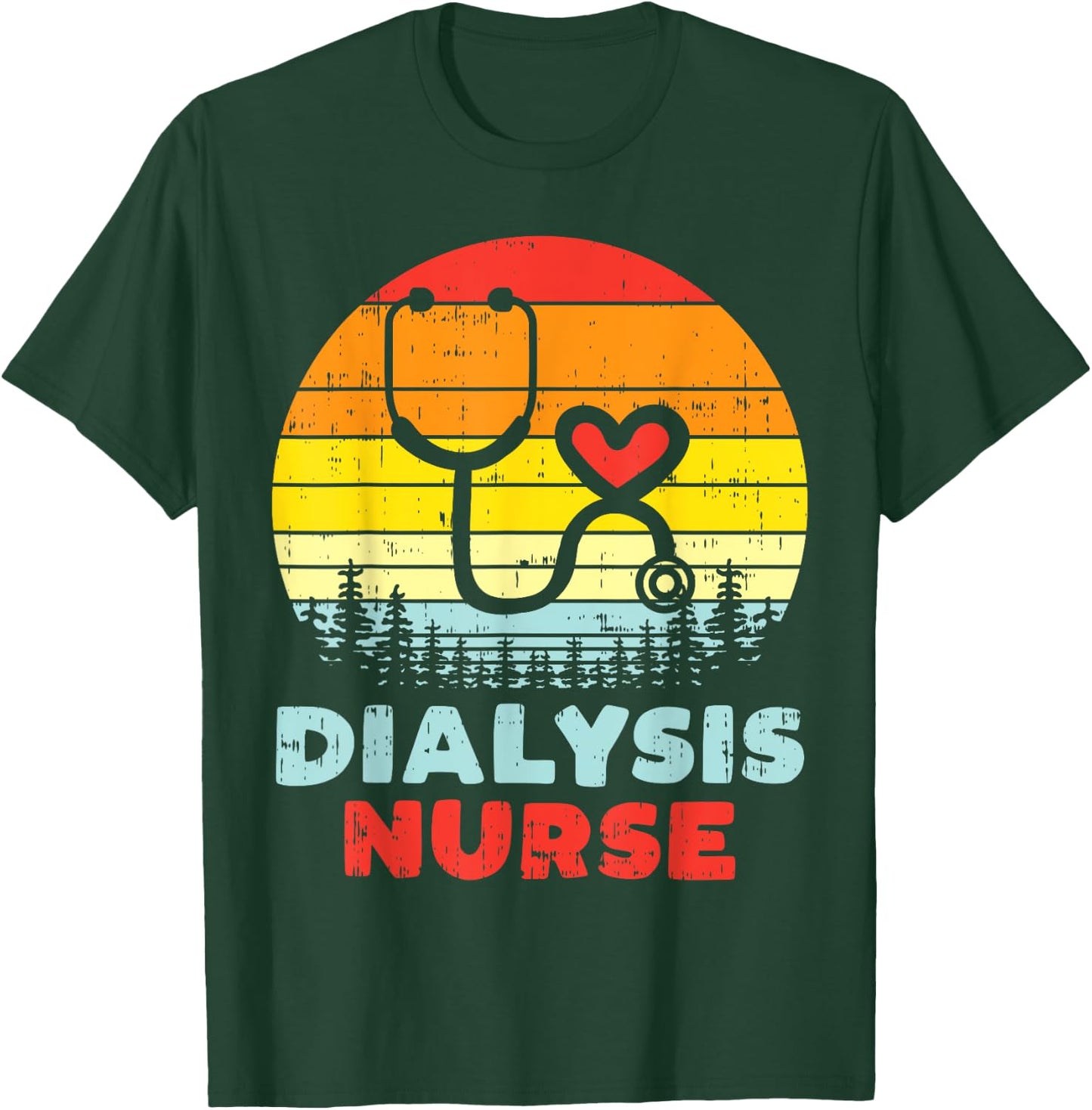Dialysis Nurse Stethoscope Retro Nephrology Nursing Gift T-Shirt - T-Shirt | Forest