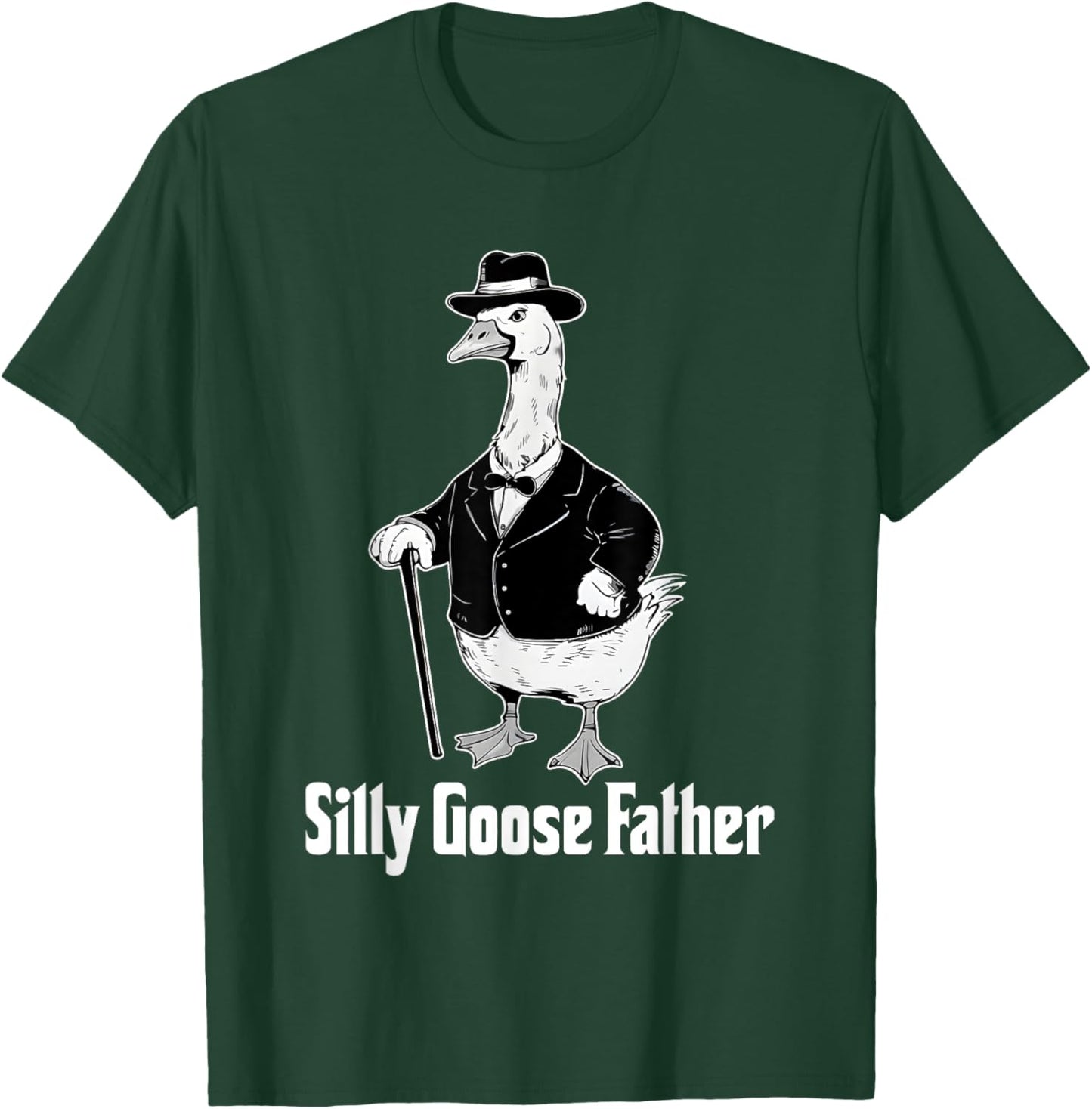 Silly Goose Father Dad Goose Animal Father's Day Dad Life T-Shirt - T-Shirt | Forest