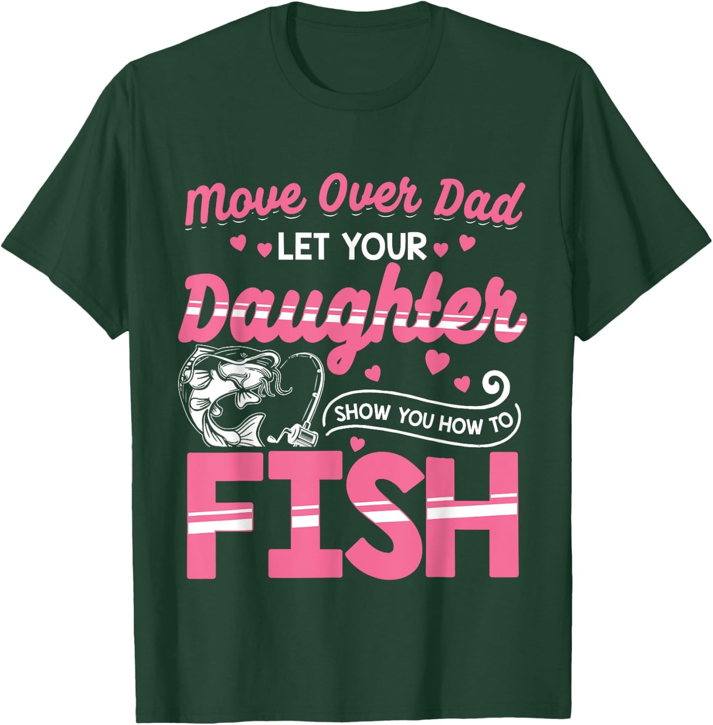 Daughter Fishing Shirt Dad Daughter Matching Fishing T-Shirt - T-Shirt | Forest