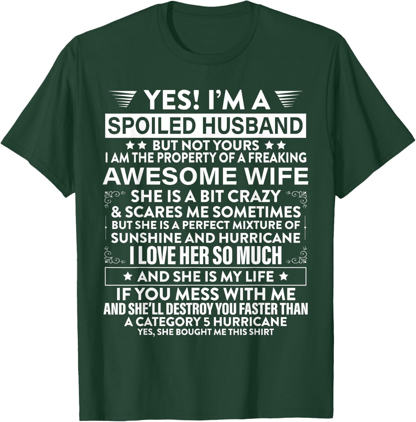 Yes i'm A Spoiled Husband But Not Yours awesome Wife T-Shirt - T-Shirt | Forest