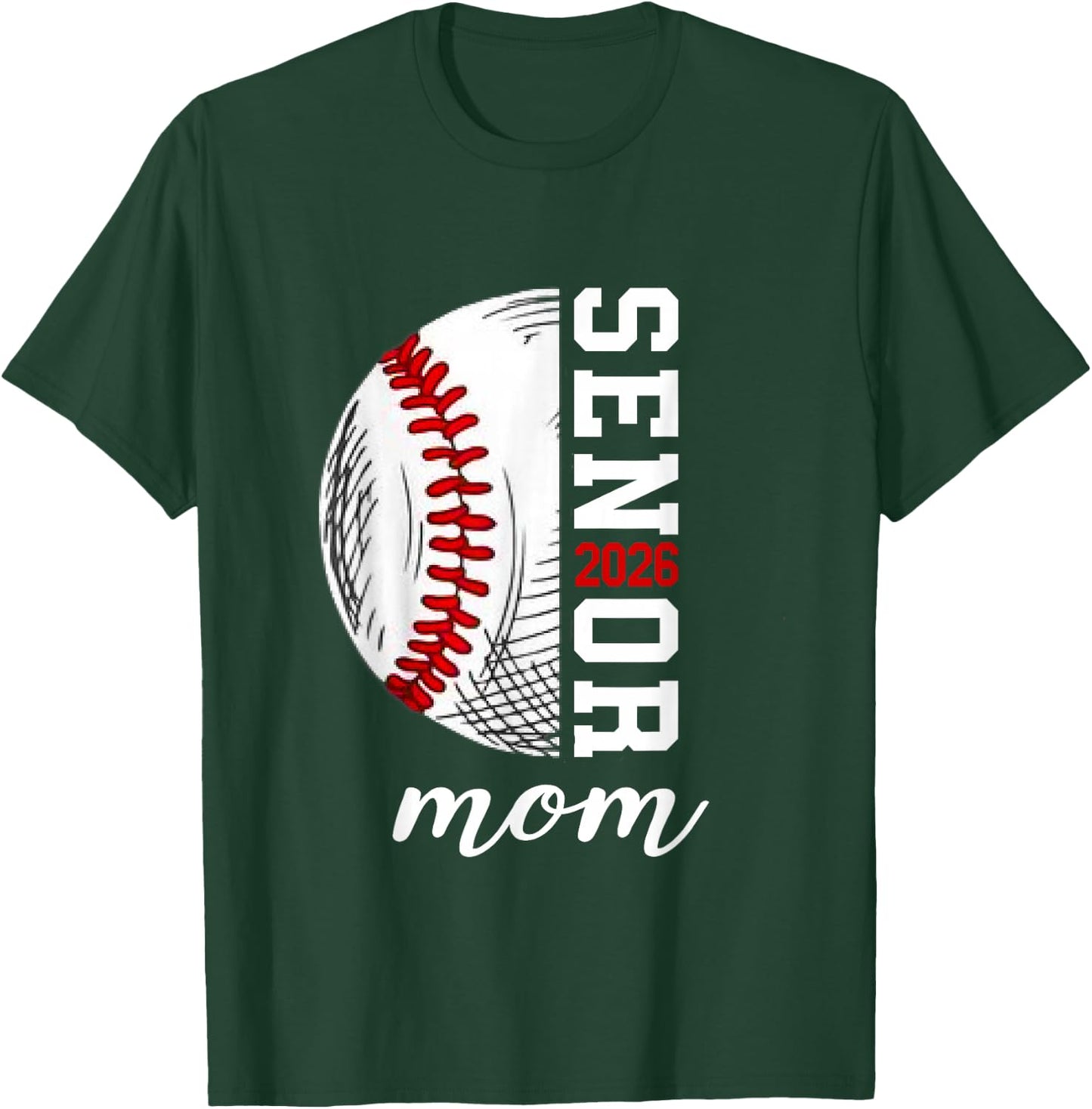 Class Of 2026 Graduation Player Senior Mom Baseball 2026 T-Shirt - T-Shirt | Forest