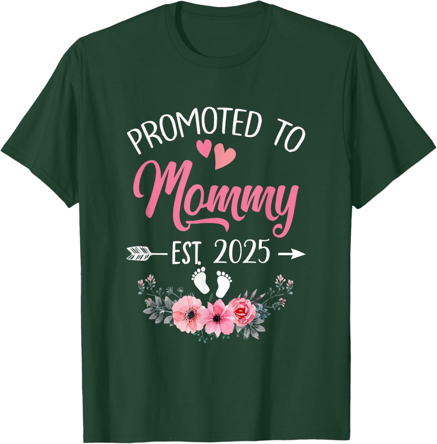 Promoted To Mommy Est 2025 Mothers Day First Time T-Shirt - T-Shirt | Forest