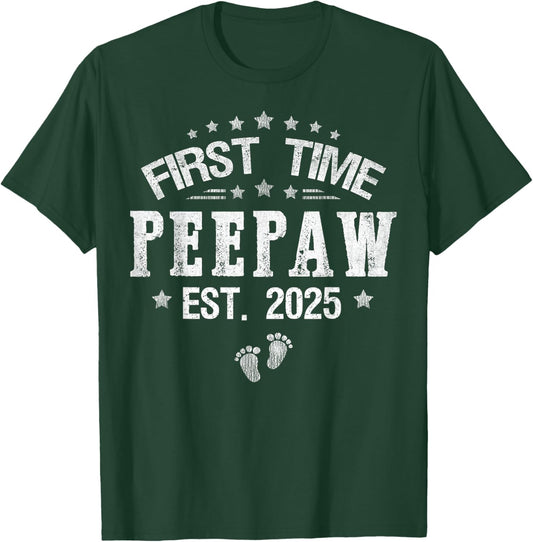 First time Peepaw est.2025 Father's Day Promoted To Peepaw T-Shirt - T-Shirt | Forest