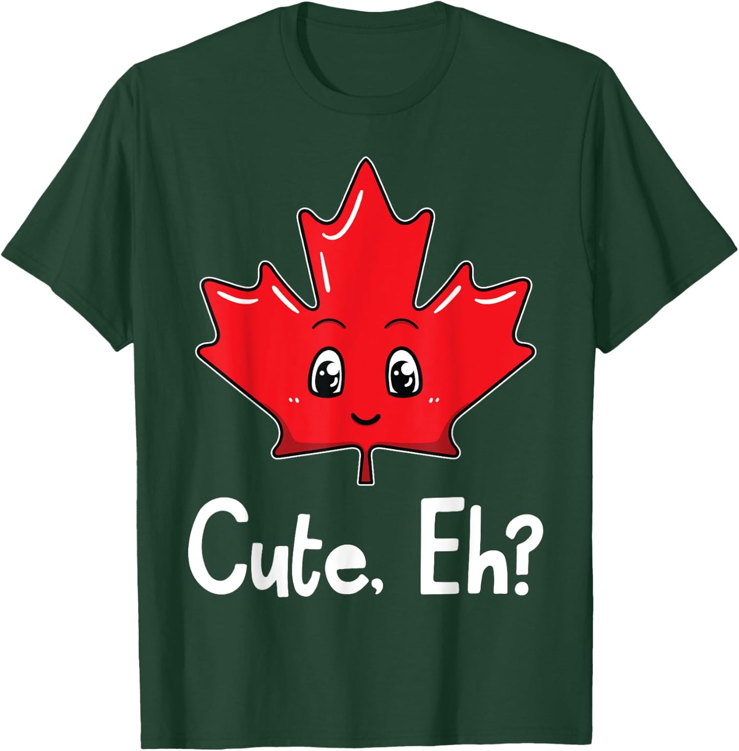 Eh Canadian Flag Maple Leaf Funny Canada Souvenir Tourist T-Shirt - T-Shirt | Forest