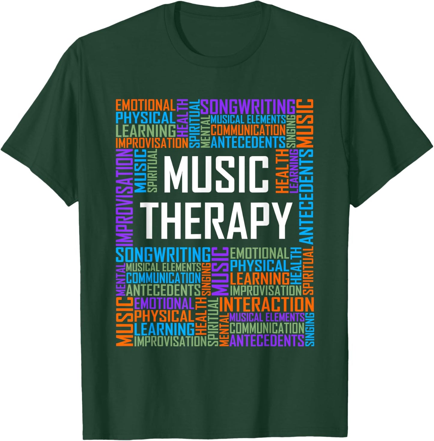 Music Therapy Words Gift Therapist Appreciation Graduation T-Shirt - T-Shirt | Forest