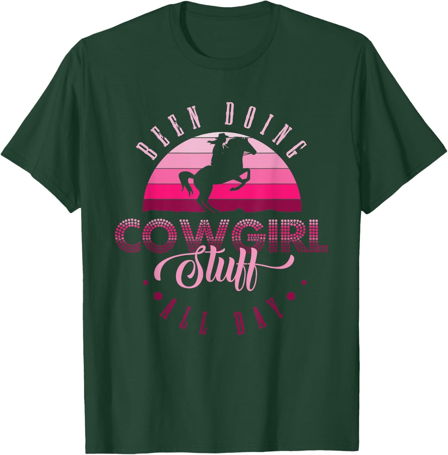 Cowgirl in Texas or been doing cowgirl stuff all day T-Shirt - T-Shirt | Forest