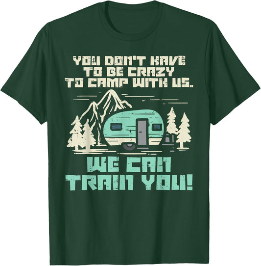 Crazy Camp with Us Funny Camping Van RV Camper Men Women T-Shirt - T-Shirt | Forest