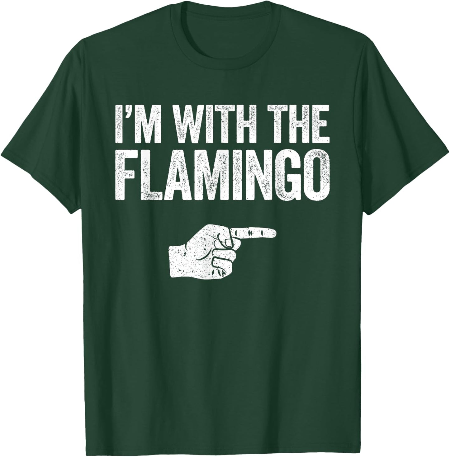 I'm With The Flamingo Matching Flamingo Costume T-Shirt - T-Shirt | Forest