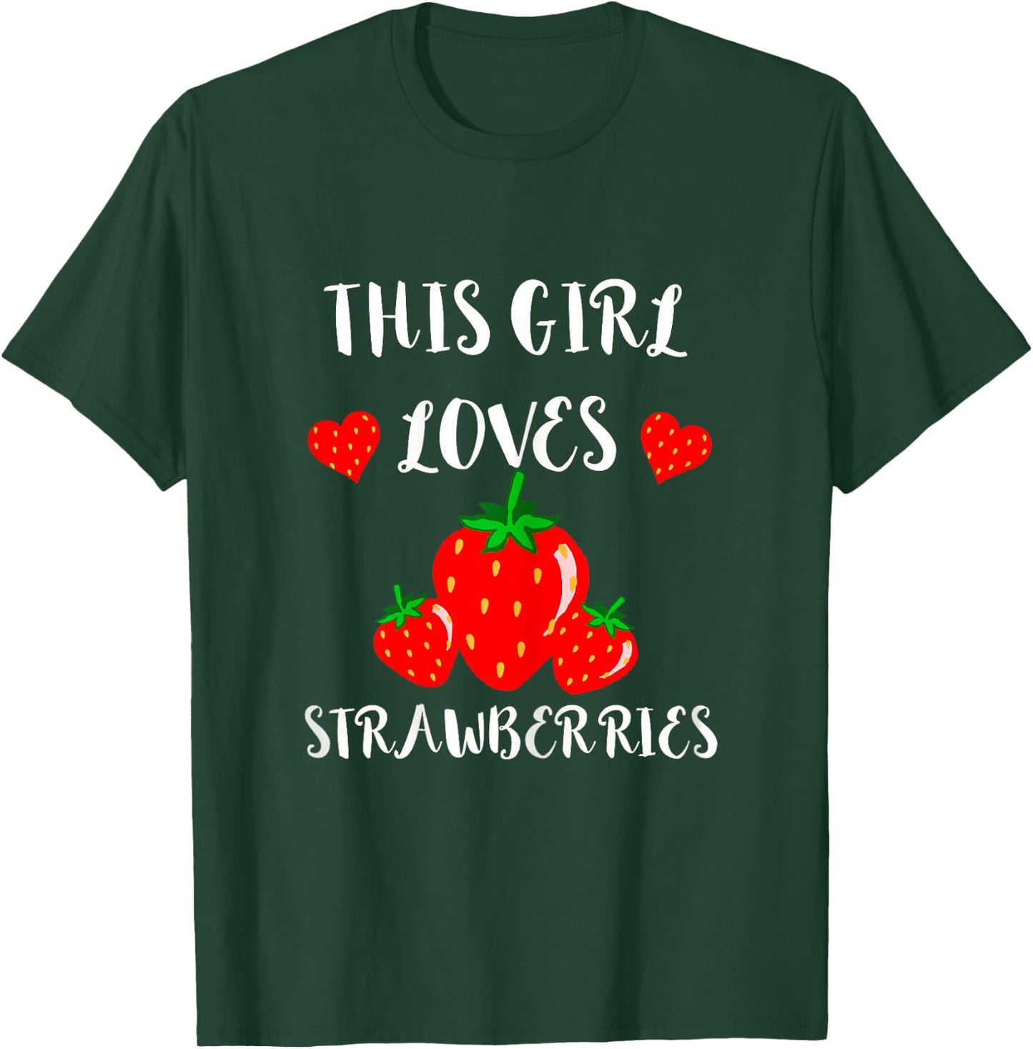 Strawberries Fruits Summer Fruit Sweet Strawberry Girl T-Shirt - T-Shirt | Forest