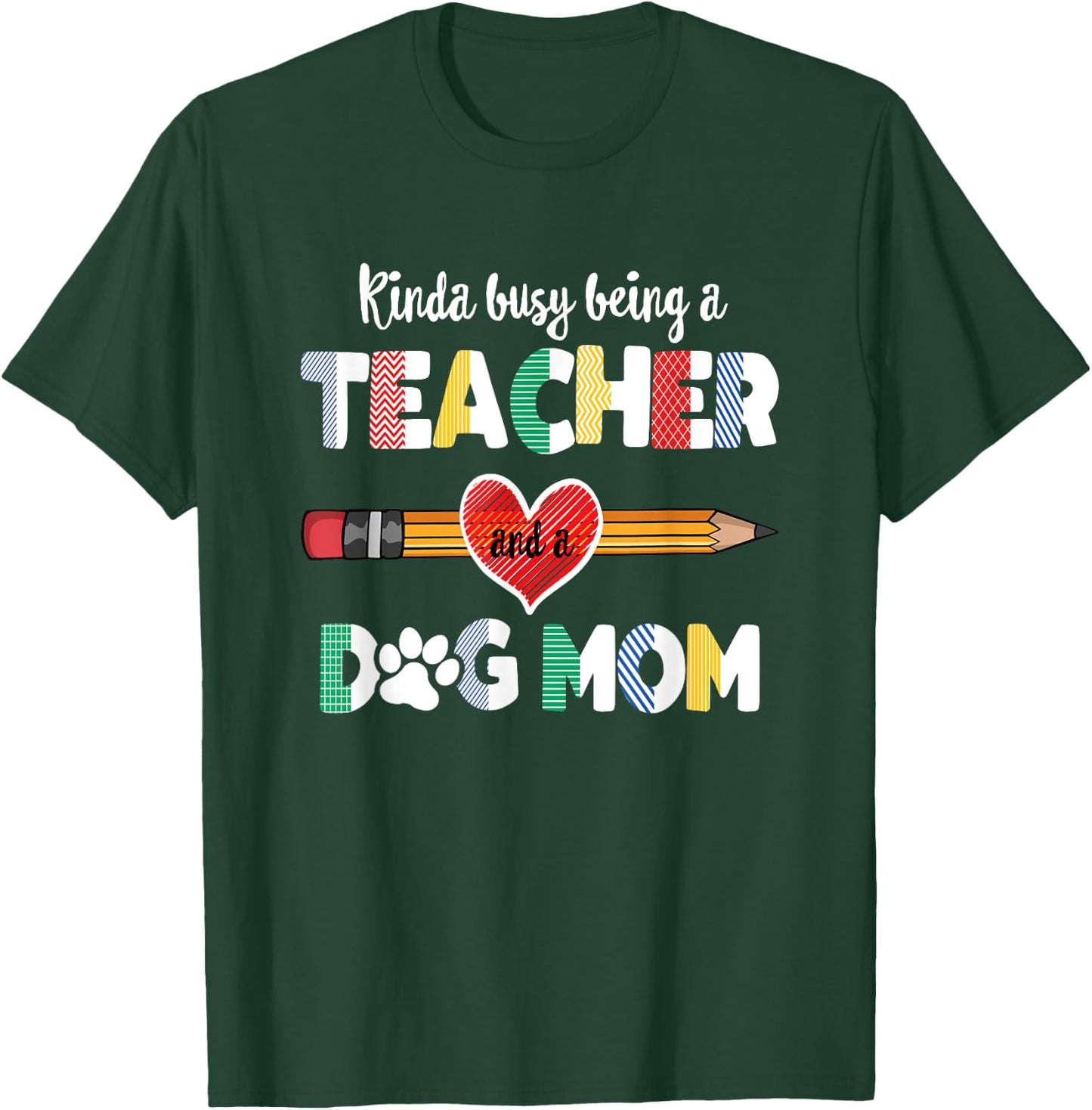 Funny Mothers day for teacher dog lover, Dog Mom Teacher T-Shirt - T-Shirt | Forest