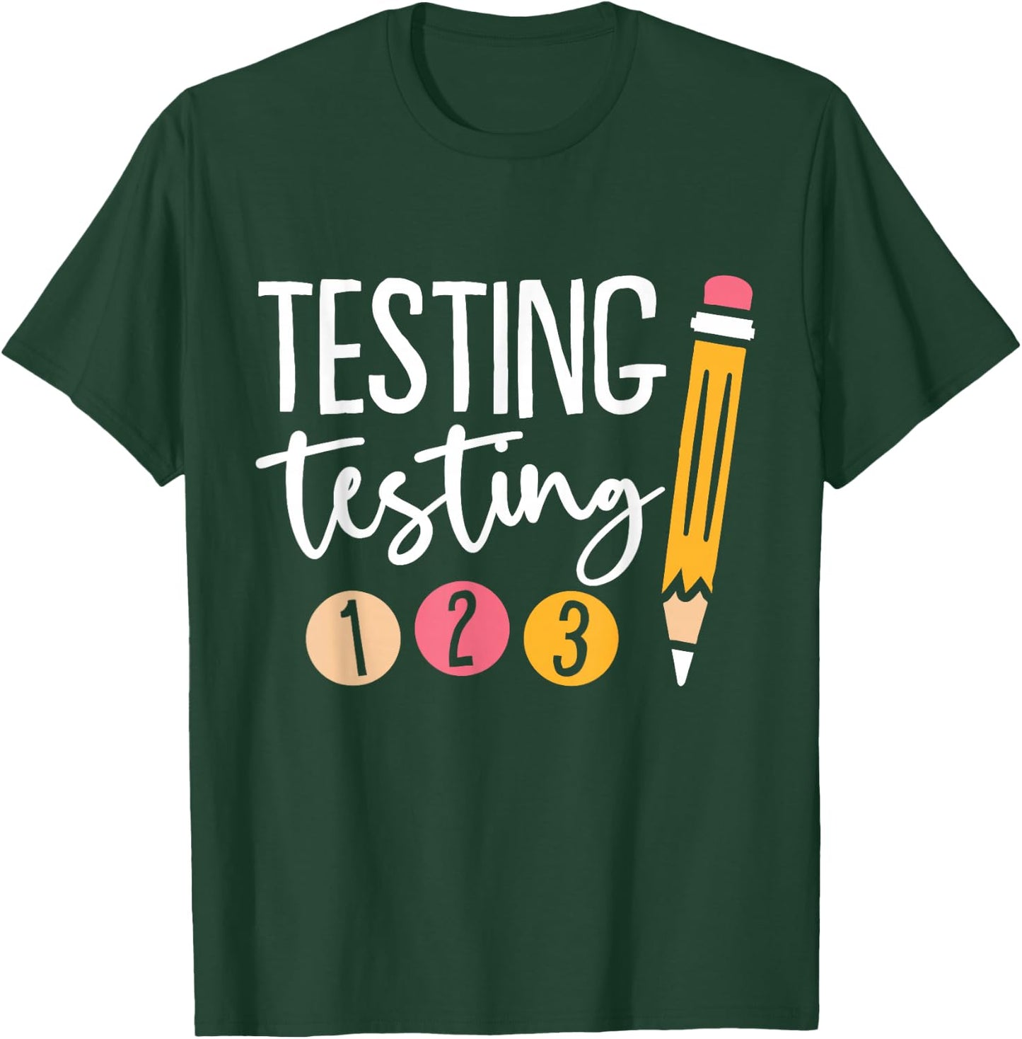 Testing Testing 123 Cute Test Day Small T-Shirt - T-Shirt | Forest