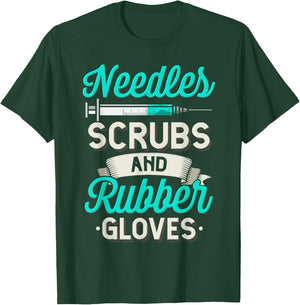 Needles Scrubs & Rubber Gloves Funny RN Phlebotomy Nurse T-Shirt - T-Shirt | Forest