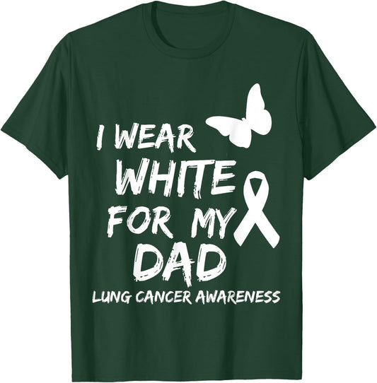 I Wear White For My Dad Lung Cancer Awareness Ribbon Family T-Shirt - T-Shirt | Forest