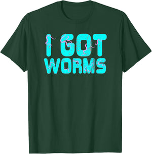I Got Worms Funny Fishing Sayings Gift T-Shirt - T-Shirt | Forest